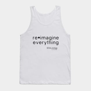 Re•Imagine Everything Tank Top